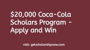 $20000 Coca-Cola Scholars Program