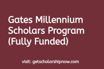 Gates Millennium Scholars Program (Fully Funded)