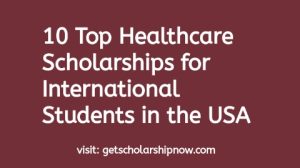 Healthcare Scholarships for International Students in the USA