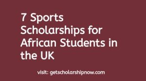 Sports Scholarships for African Students in the UK