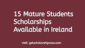 Mature Students Scholarships in Ireland