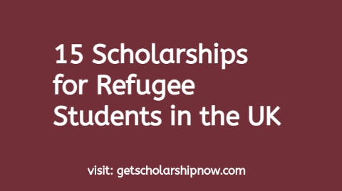 Scholarships for Refugee Students in the UK