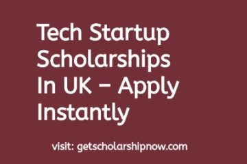 Tech Startup Scholarships UK