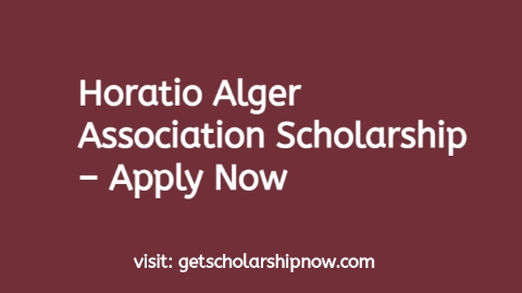 Horatio Alger Association Scholarship