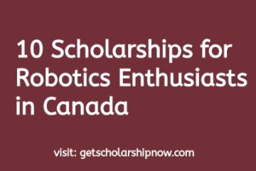 Scholarships for Robotics Enthusiasts in Canada