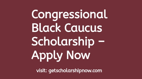 Congressional Black Caucus Scholarship