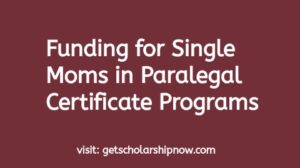 Funding for Single Moms in Paralegal Certificate Programs